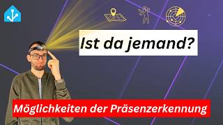 Ist da jemand? Präsenzerkennung im Smart Home lösen