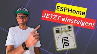 ESPHome Starter Kit + Device Builder: Der beste Zeitpunkt für den Einstieg