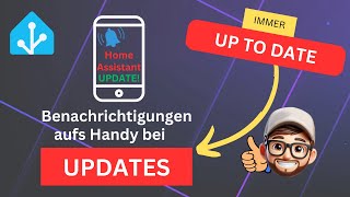 Update Benachrichtigung aufs Handy ? für Home Assistant