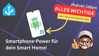 Alles Wichtige über die Home Assistant App ?