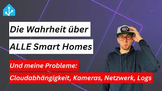 Die Wahrheit über ALLE Smart Homes (und meine Problemzonen)