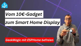 Vom Gadget zum Smart Home Display: GeekMagic Mini-TV mit ESPHome befreien
