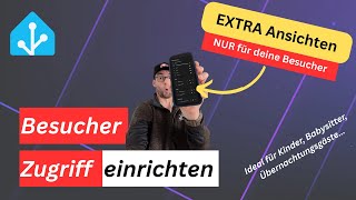 Besucher Zugang zu deinem Home Assistant?