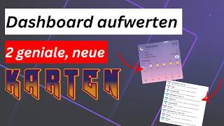 Home Assistant Dashboard aufwerten: Zwei geniale, neue Karten