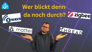 Hast du den Durchblick? Matter, Thread, Zigbee und Z-Wave fürs Smart Home