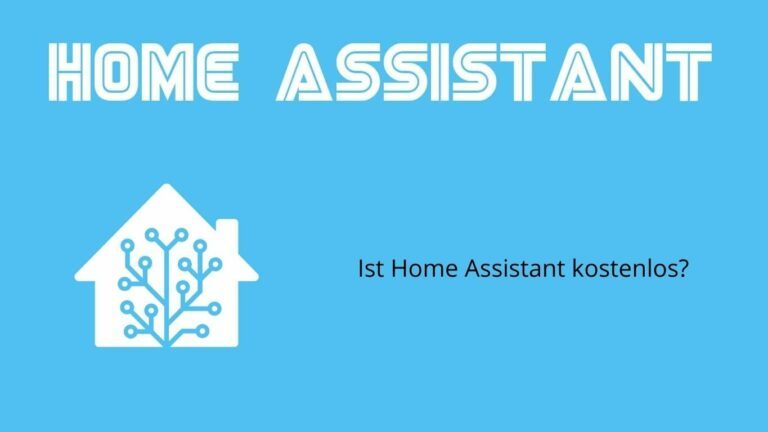 Ist Home Assistant Kostenlos