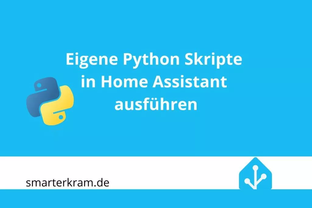 Python Skripte in Home Assistant ausführen