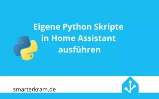 Python Skripte in Home Assistant ausführen