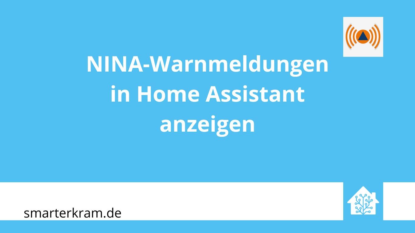 NINA Warnmeldungen in Home Assistant anzeigen