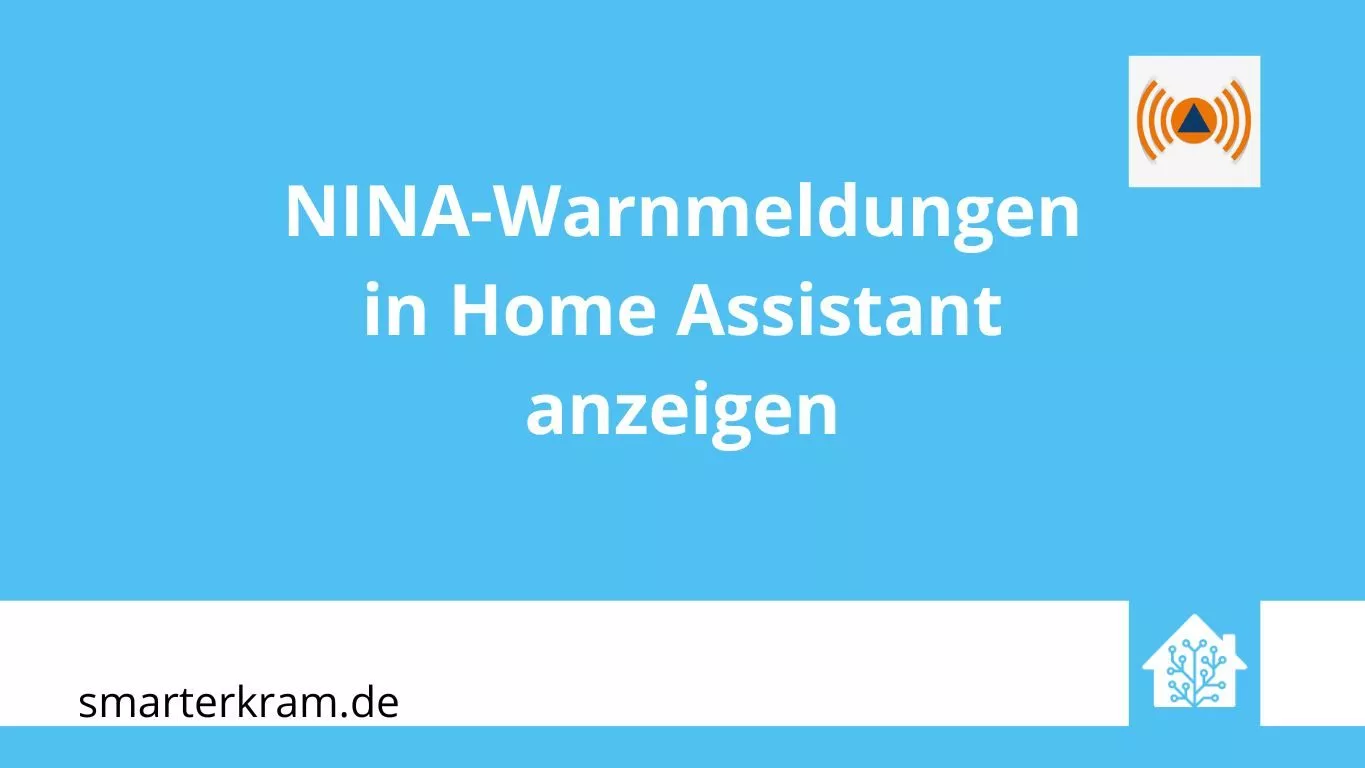 NINA Warnmeldungen in Home Assistant anzeigen