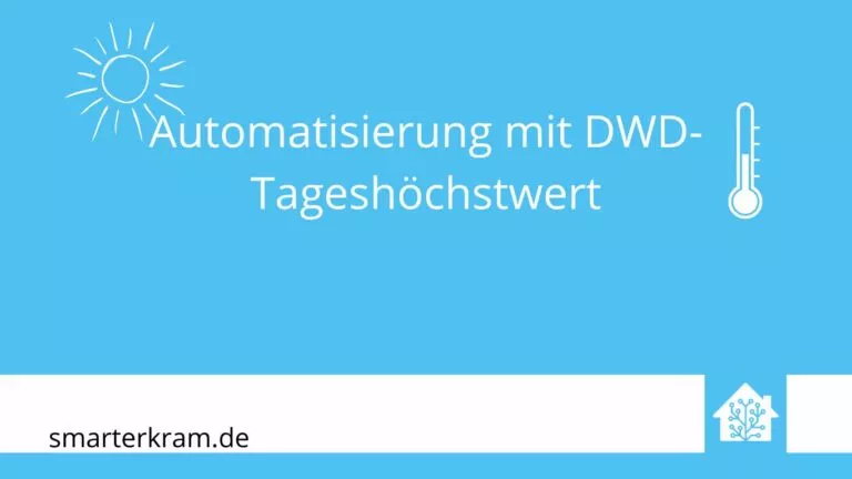 Automatisierung mit DWD-Tageshöchstwert