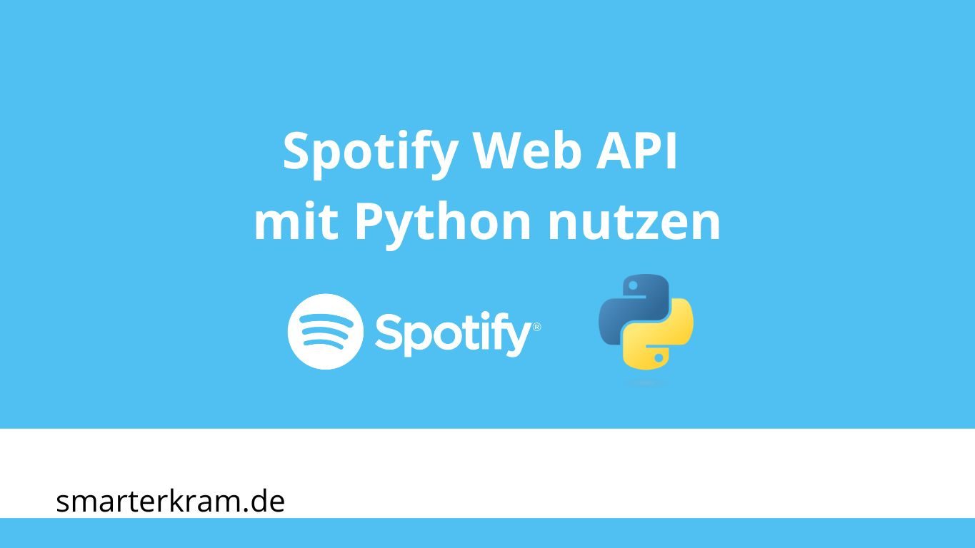 Die Spotify Web API mit Python nutzen