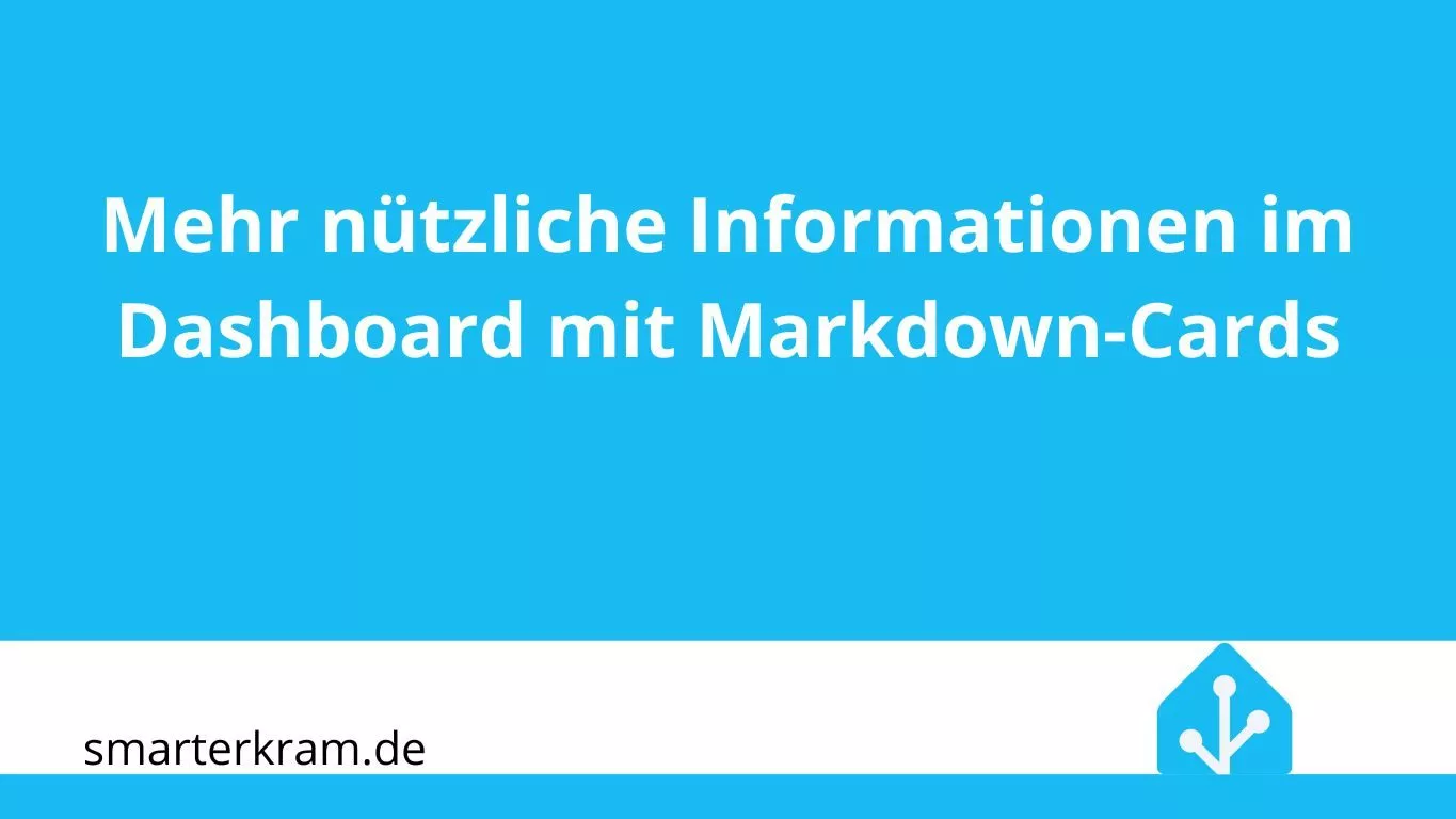 Home Assistant Markdown-Card Beispiele