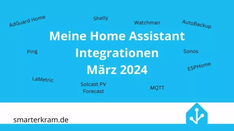 Meine Home Assistant Integrationen März 2024