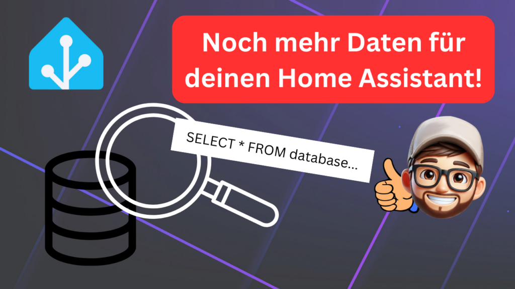 Noch mehr Daten für Home Assistant mit SQL-Abfragen