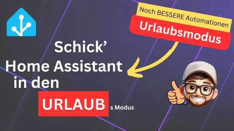 Urlaubsmodus für deinen Home Assistant