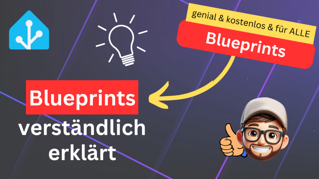 Home Assistant Blueprints verständlich erklärt