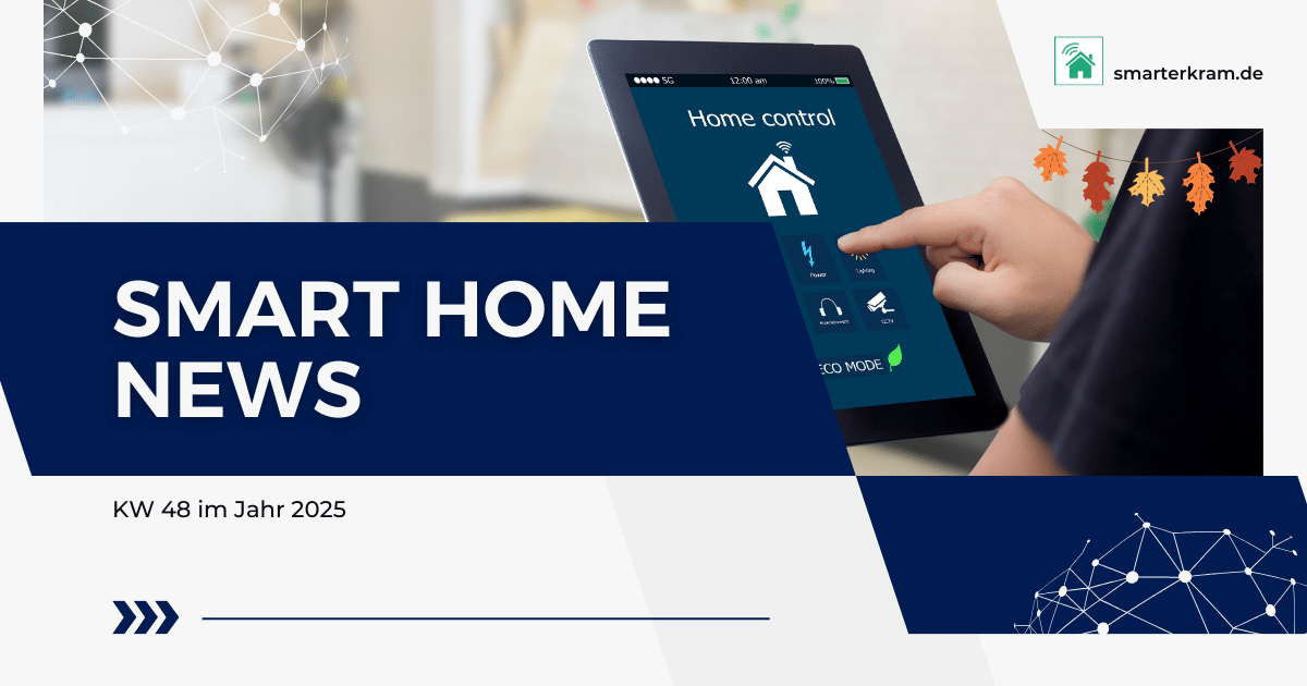 Smart-Home-News-KW-48-2025