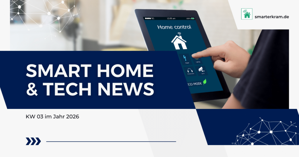 Smart Home News KW 03 2026