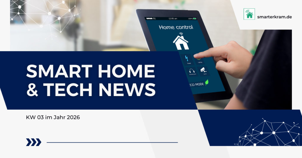 Smart Home News KW 03 2026